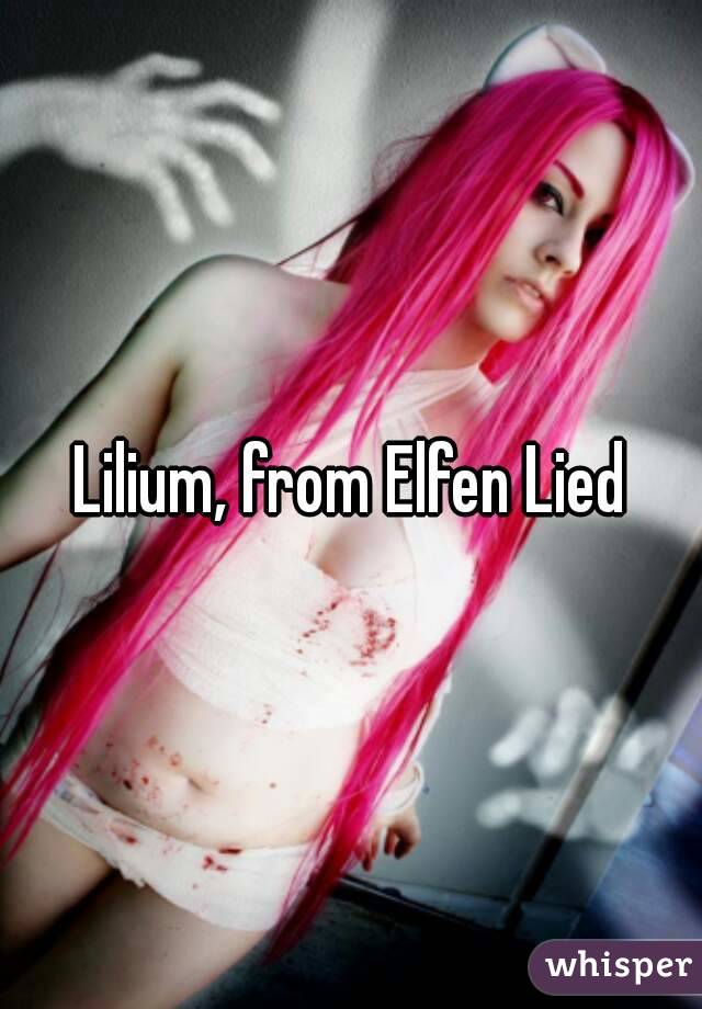 Lilium, from Elfen Lied