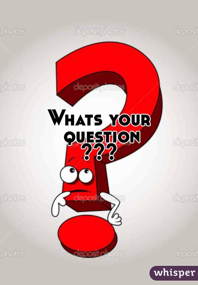 Whats your
 question
???