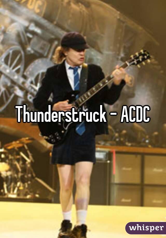Thunderstruck - ACDC