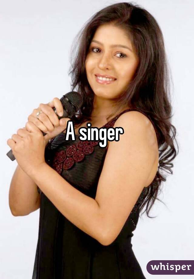 A singer 