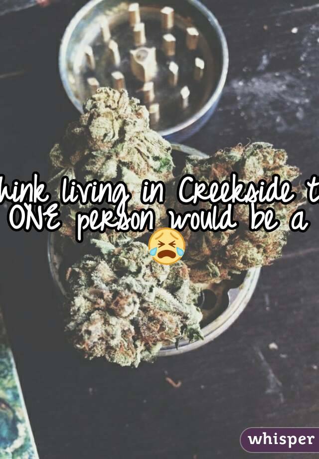 Youd think living in Creekside that at least ONE person would be a dealer 😭