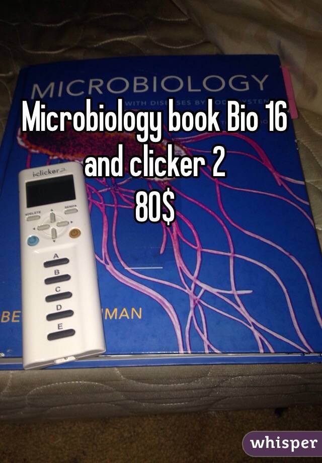 Microbiology book Bio 16 and clicker 2
80$
