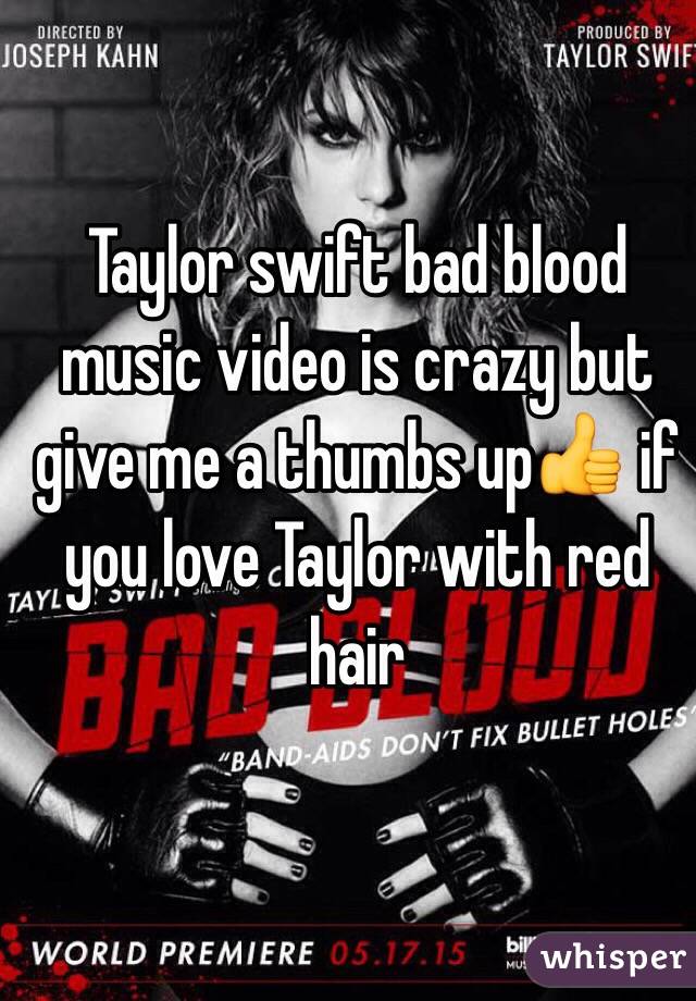 Taylor swift bad blood music video is crazy but give me a thumbs up👍 if you love Taylor with red hair 