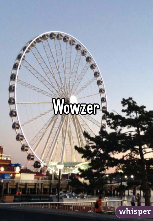 Wowzer