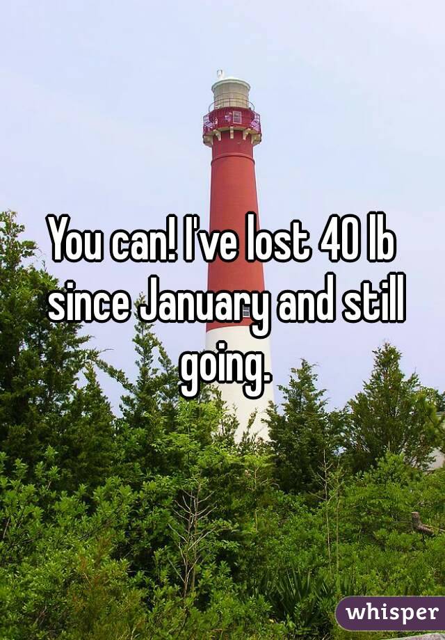 You can! I've lost 40 lb since January and still going.