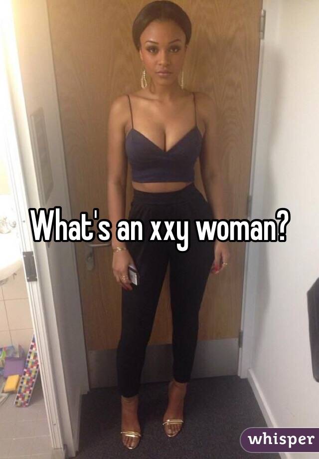 What's an xxy woman?