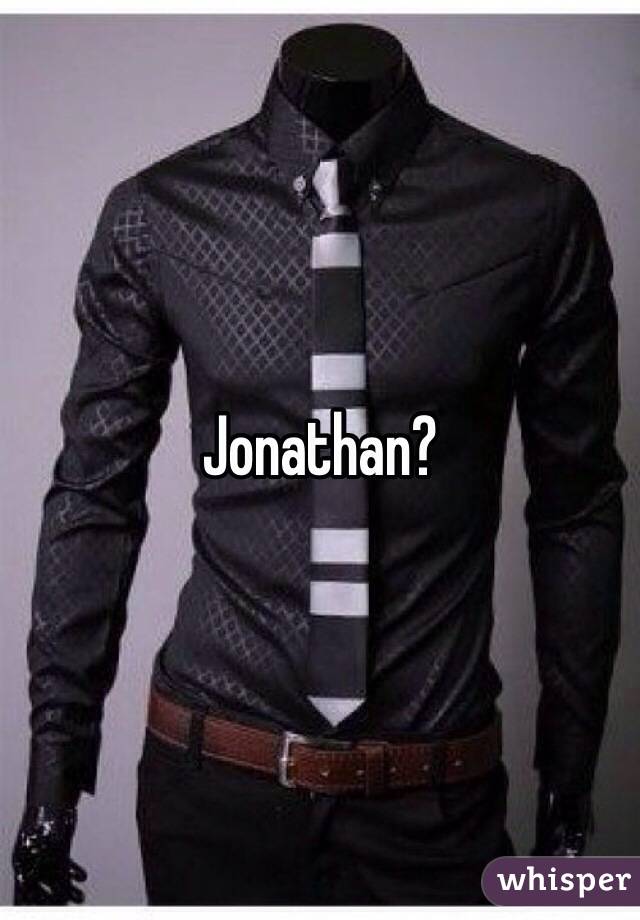 Jonathan?