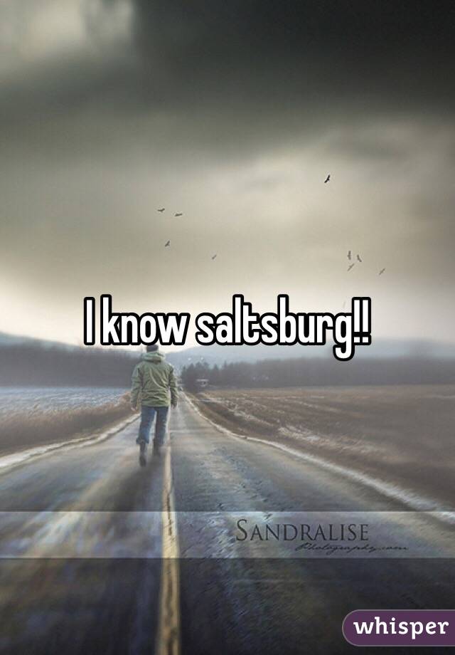 I know saltsburg!!
