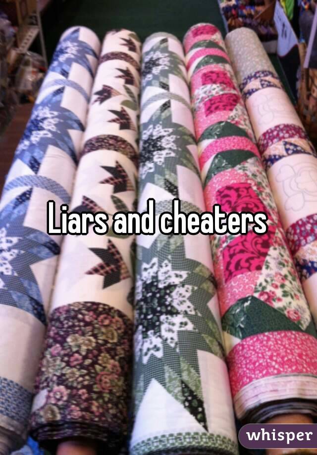 Liars and cheaters