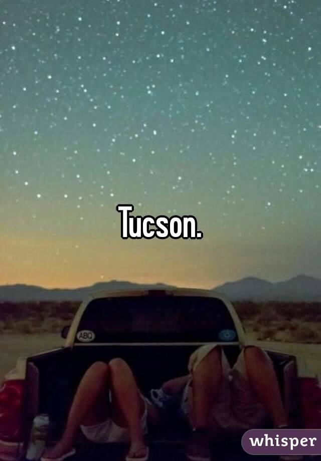 Tucson.