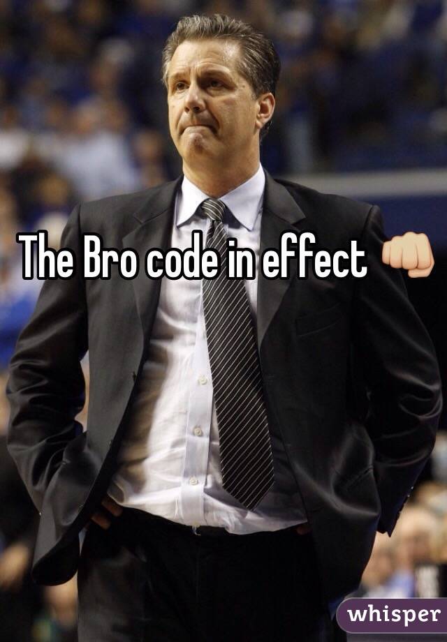 The Bro code in effect 👊🏼