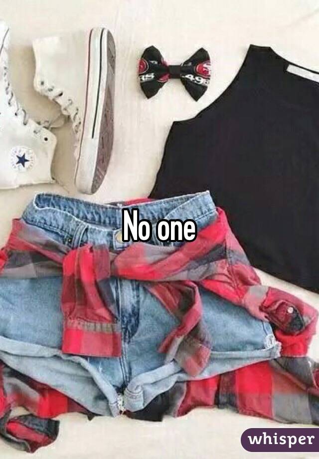 No one 