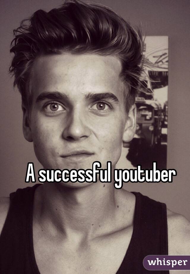 A successful youtuber