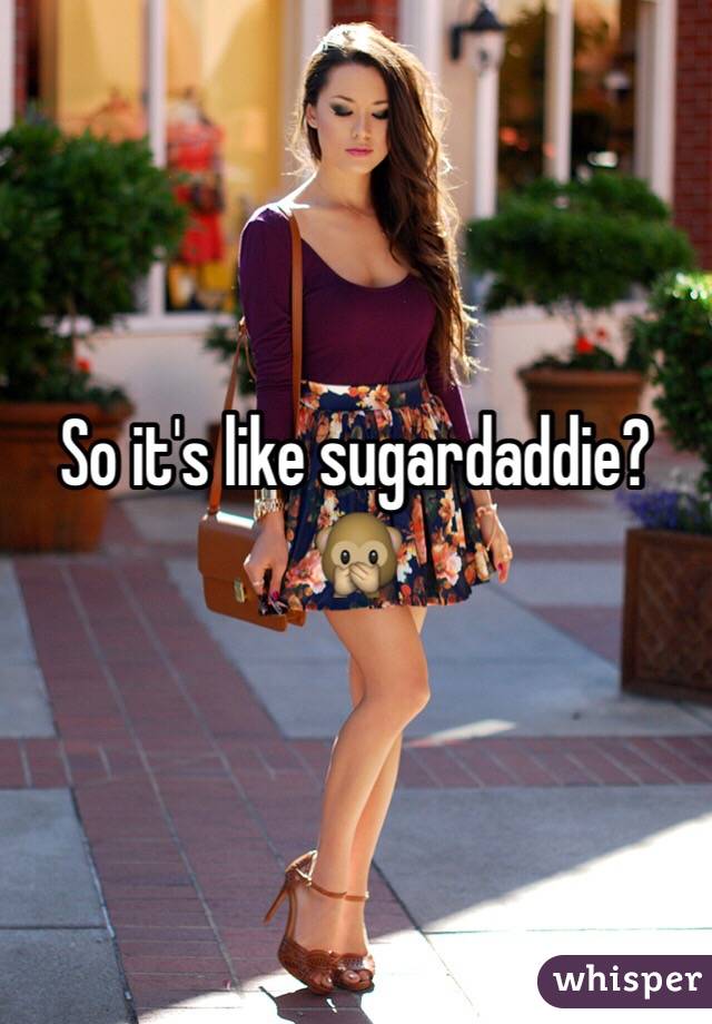 So it's like sugardaddie? 🙊