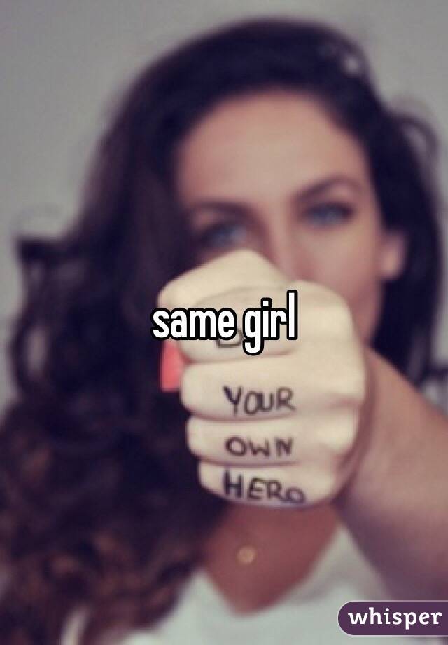 same girl