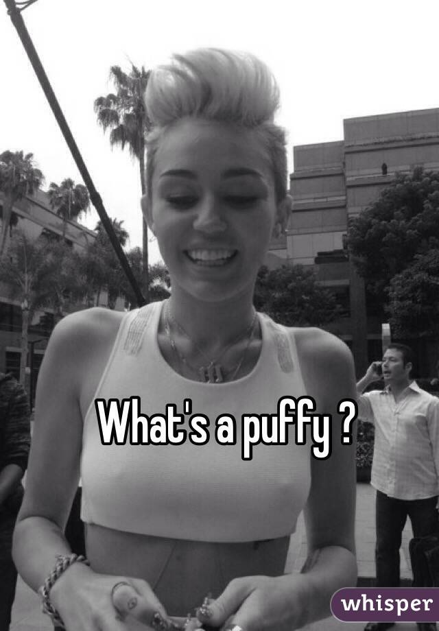 What's a puffy ?