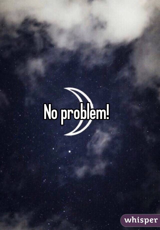 No problem! 

