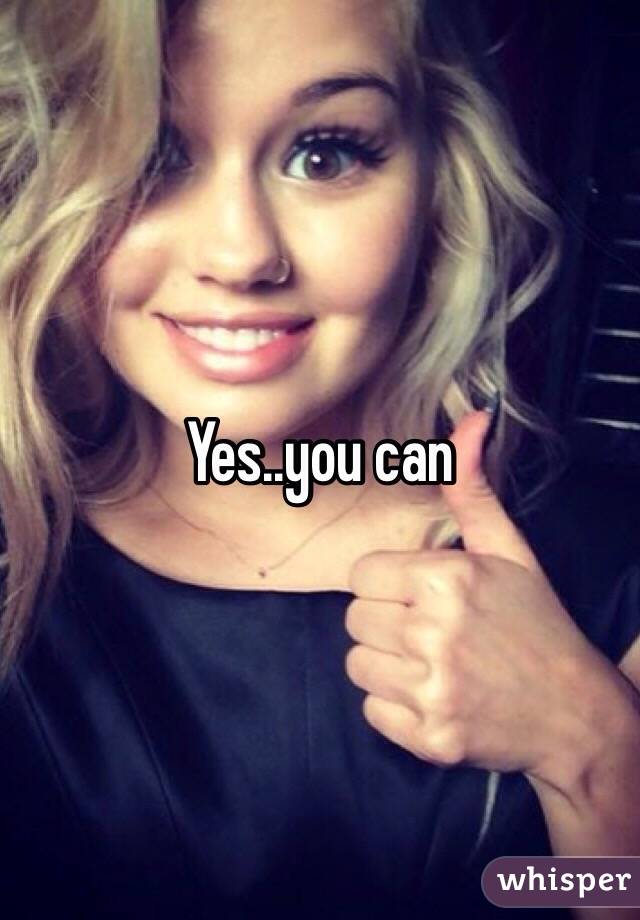 Yes..you can 