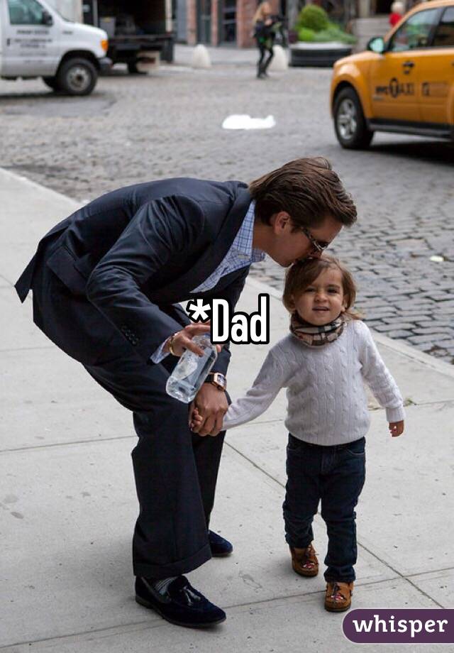*Dad