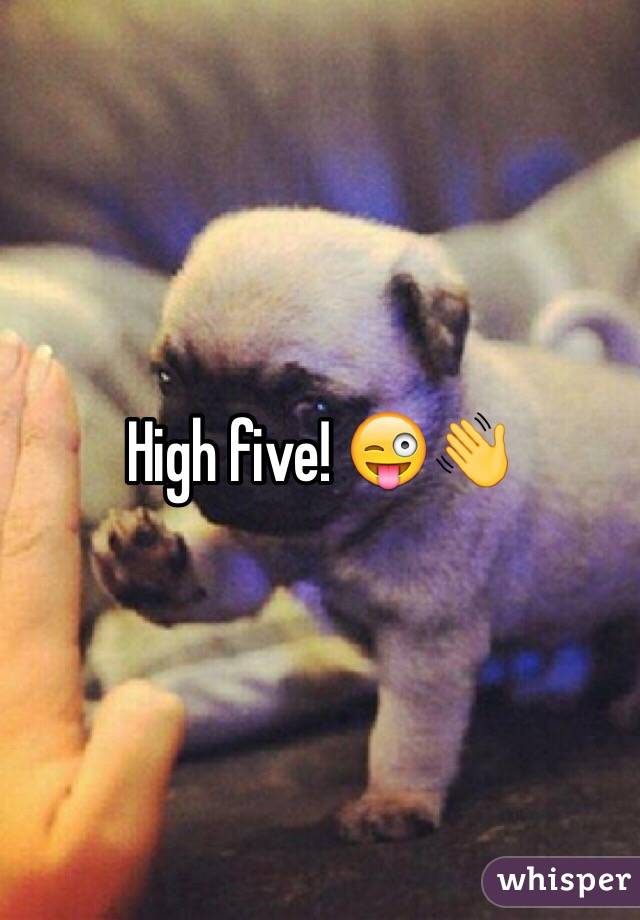 High five! 😜👋