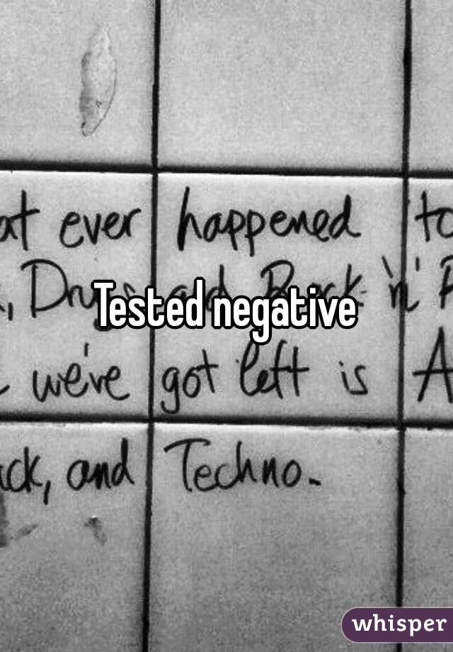 Tested negative