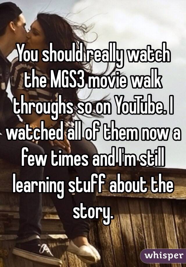 You should really watch the MGS3 movie walk throughs so on YouTube. I watched all of them now a few times and I'm still learning stuff about the story.