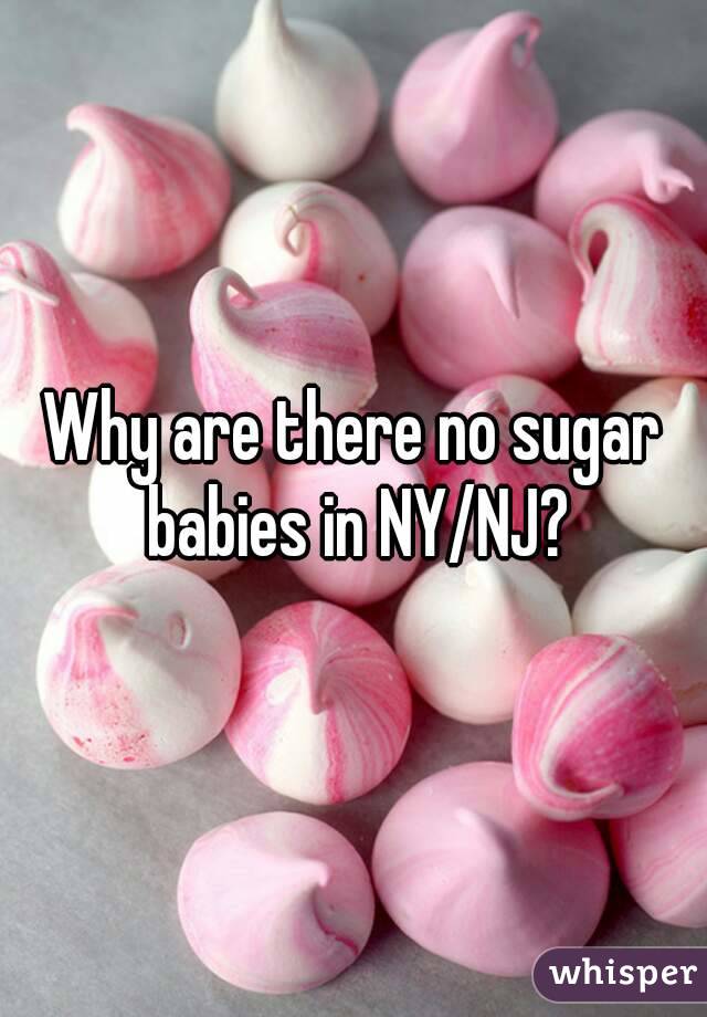 Why are there no sugar babies in NY/NJ?