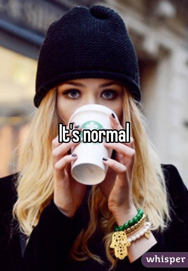 It's normal 