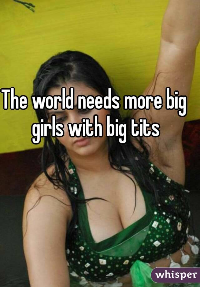 The world needs more big girls with big tits