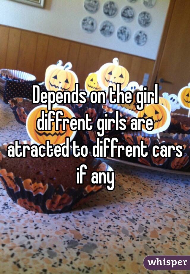 Depends on the girl diffrent girls are atracted to diffrent cars if any