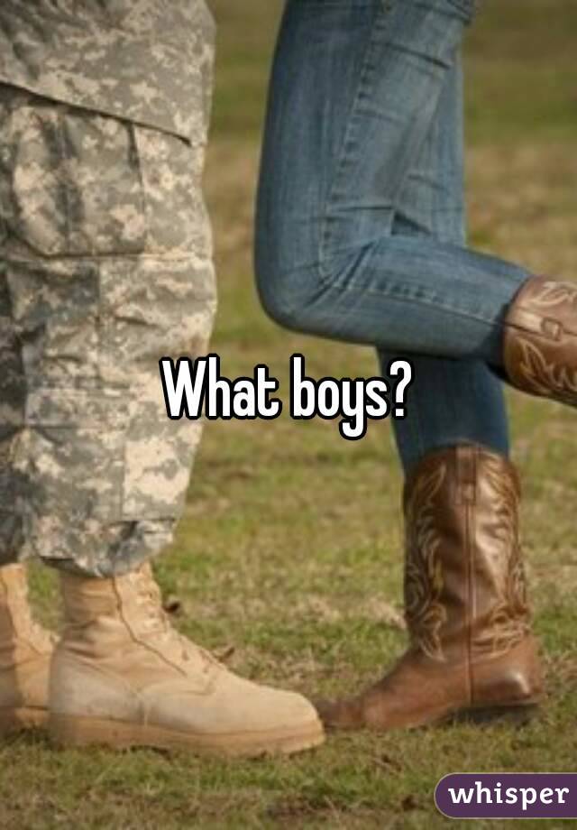 What boys?