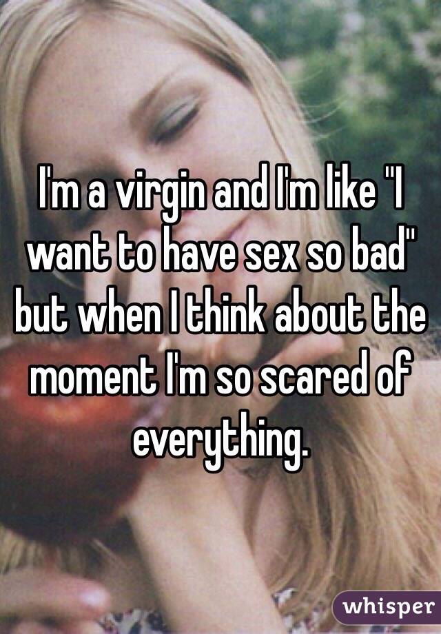 I Want To Have Sex But Im Scared 114