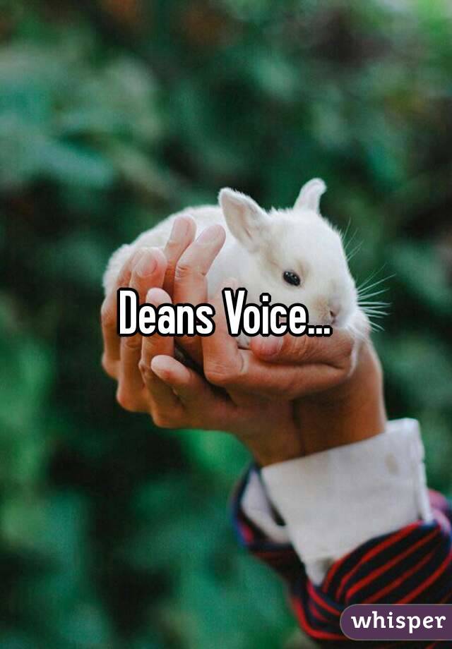 Deans Voice...