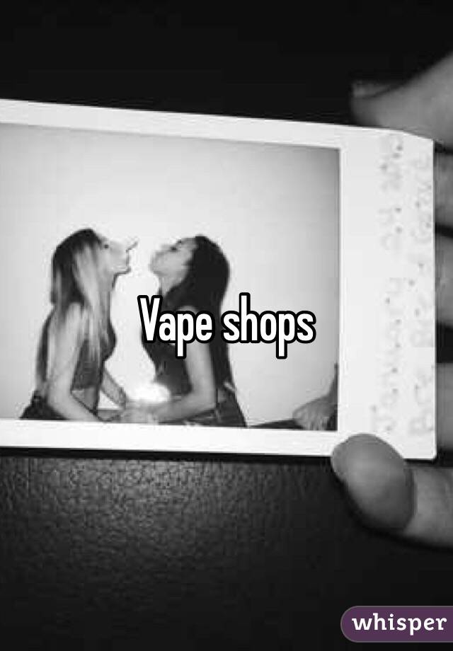 Vape shops 