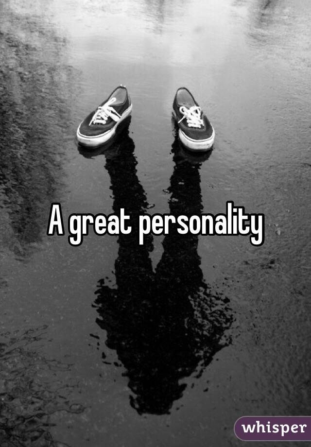 A great personality