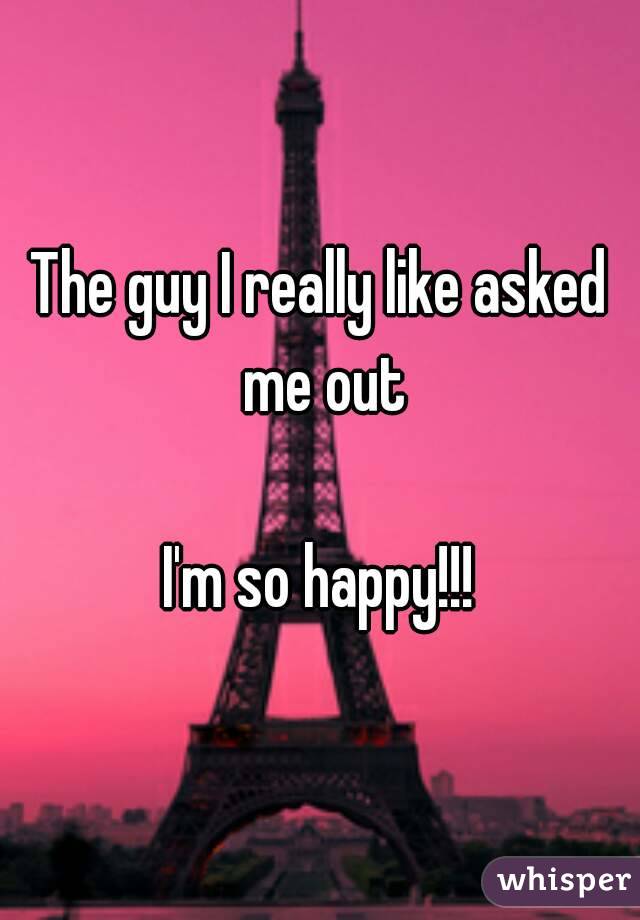 The guy I really like asked me out

I'm so happy!!!