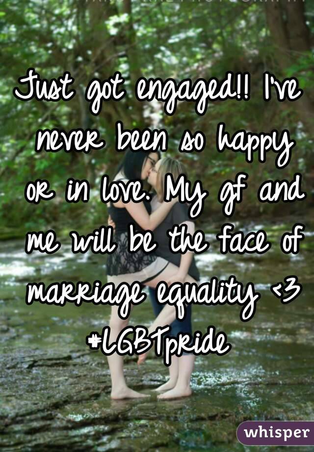 Just got engaged!! I've never been so happy or in love. My gf and me will be the face of marriage equality <3
#LGBTpride
