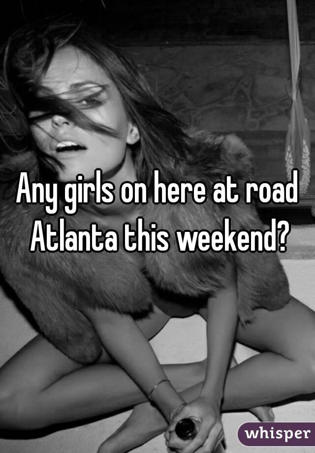 Any girls on here at road Atlanta this weekend?