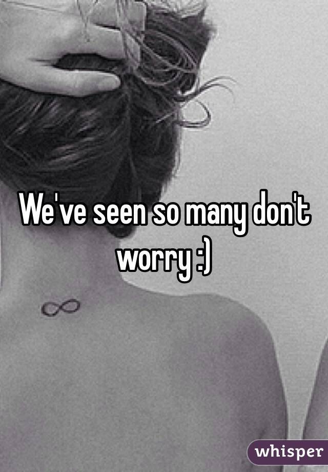 We've seen so many don't worry :)