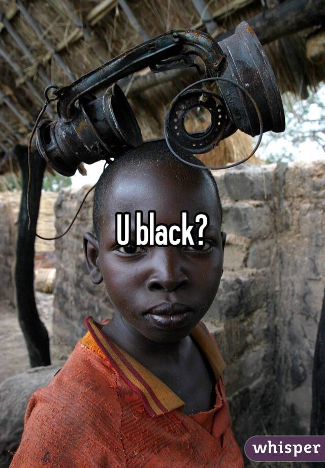 U black?