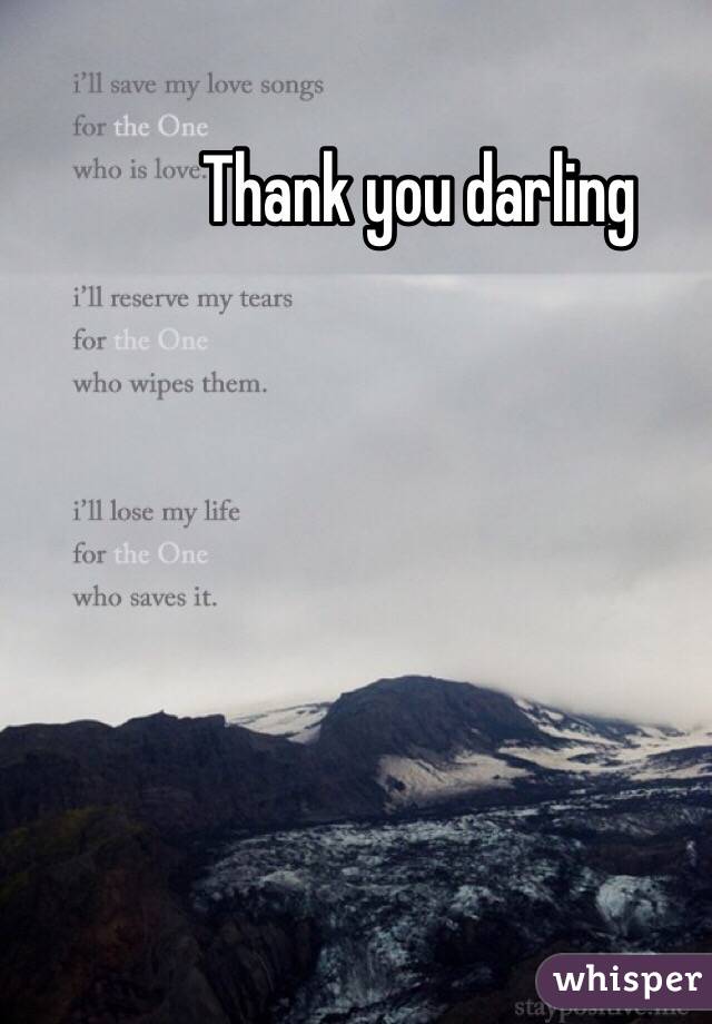 Thank you darling