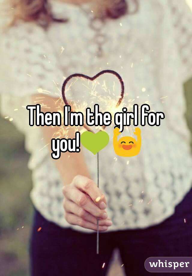 Then I'm the girl for you!💚🙌