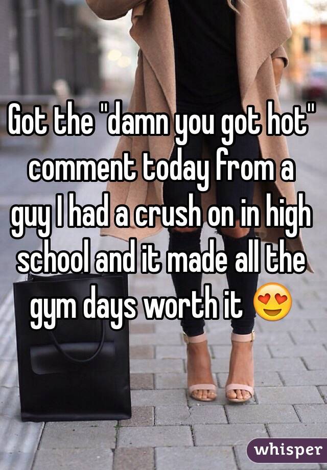 Got the "damn you got hot" comment today from a guy I had a crush on in high school and it made all the gym days worth it 😍