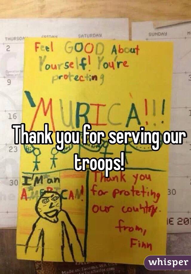 Thank you for serving our troops!