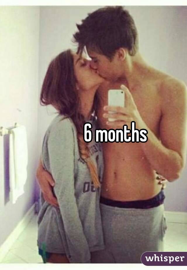 6 months