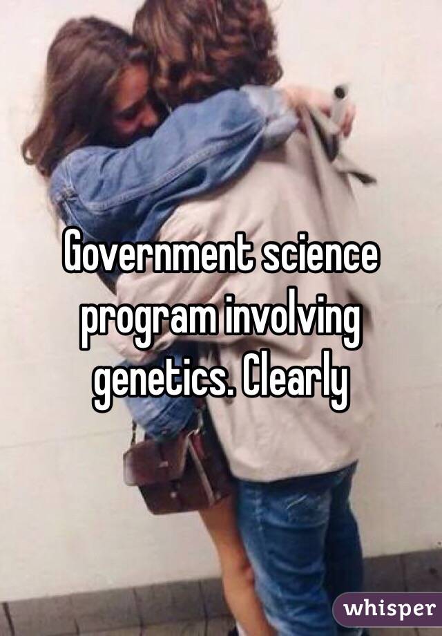 Government science program involving genetics. Clearly