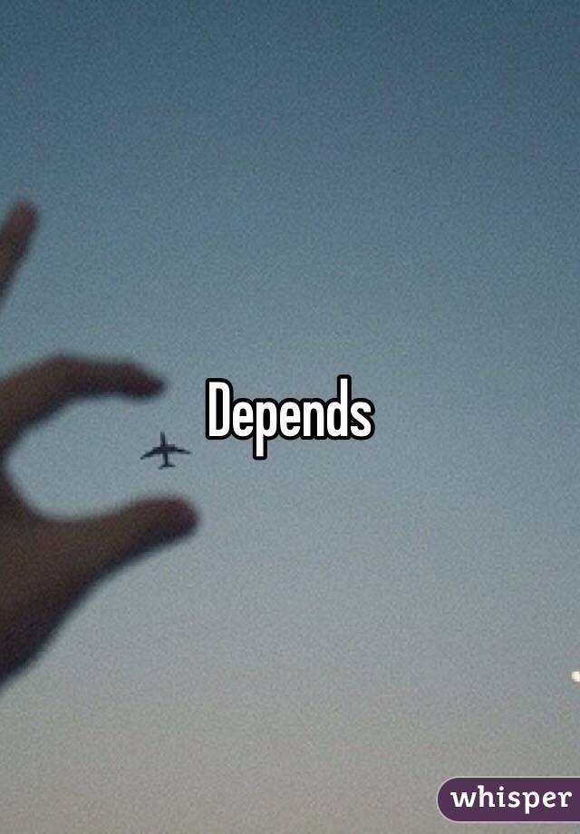 Depends 