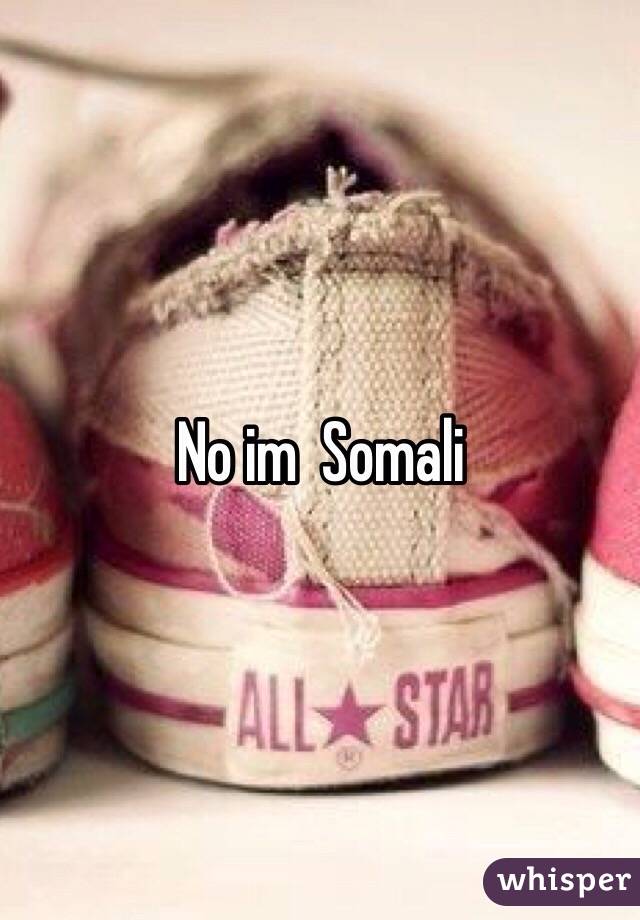 No im  Somali 