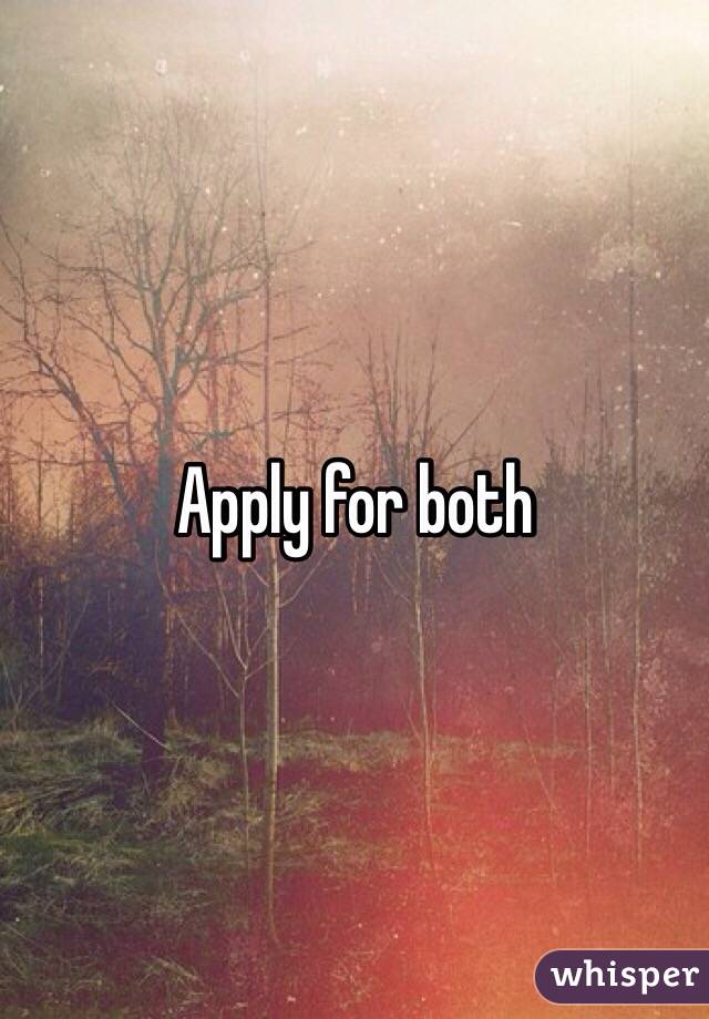 Apply for both