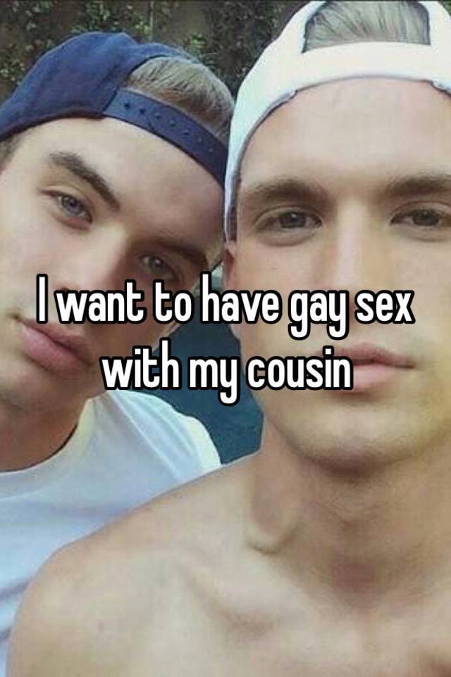 I Had Gay Sex With My Cousin 44